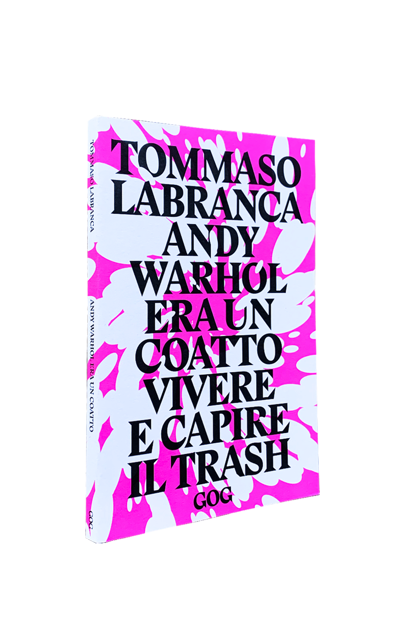 Andy Warhol era un coatto